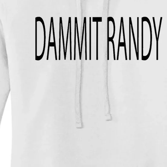 Dammit Randy Women's Pullover Hoodie