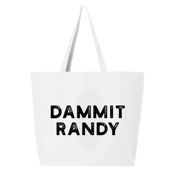 Dammit Randy 25L Jumbo Tote