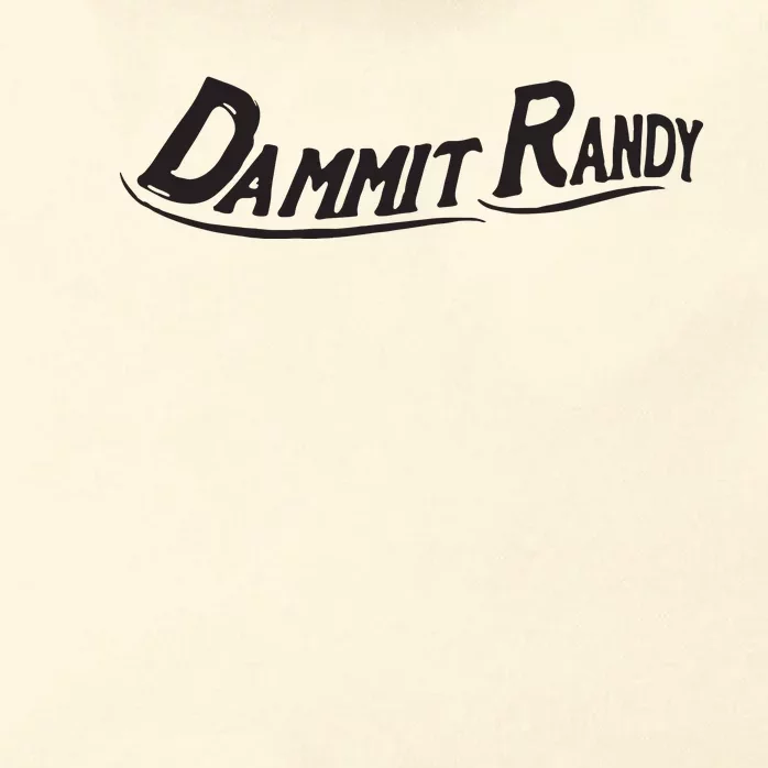 Dammit Randy Zip Tote Bag