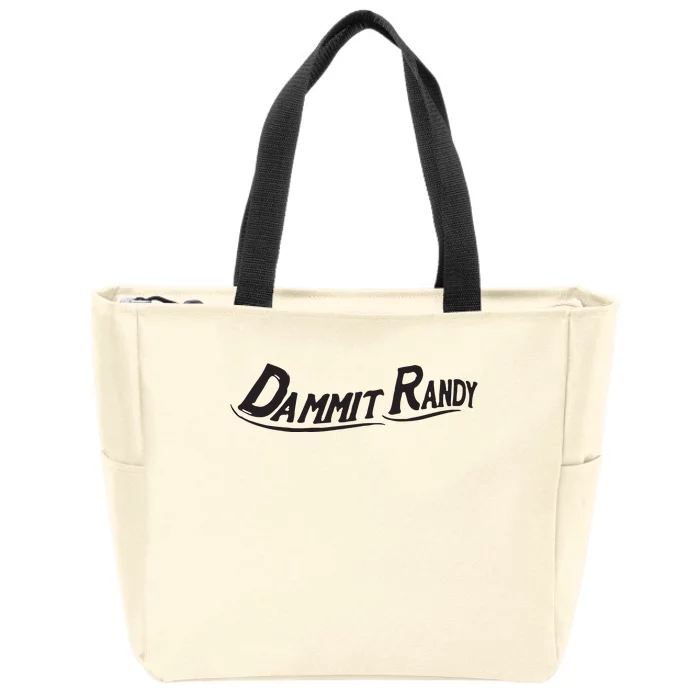 Dammit Randy Zip Tote Bag