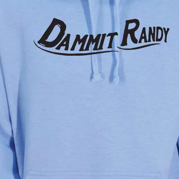 Dammit Randy Unisex Surf Hoodie