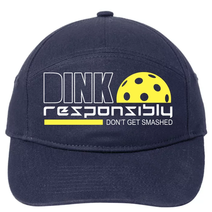 Dink Responsibly Don't Get Smashed Funny Pickleball 7-Panel Snapback Hat