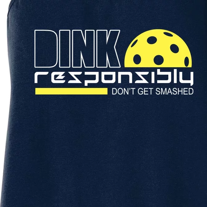 Dink Responsibly Don't Get Smashed Funny Pickleball Women's Racerback Tank