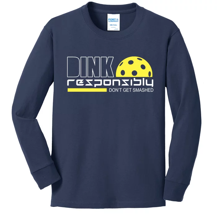 Dink Responsibly Don't Get Smashed Funny Pickleball Kids Long Sleeve Shirt