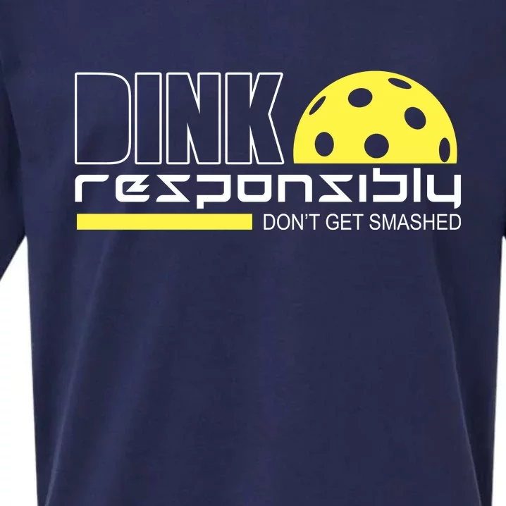 Dink Responsibly Don't Get Smashed Funny Pickleball Sueded Cloud Jersey T-Shirt