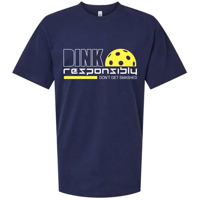 Dink Responsibly Don't Get Smashed Funny Pickleball Sueded Cloud Jersey T-Shirt