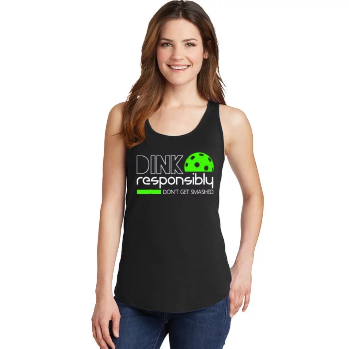 Dink Responsibly Dont Get Smashed Ladies Essential Tank