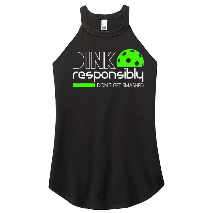 Dink Responsibly Dont Get Smashed Women’s Perfect Tri Rocker Tank