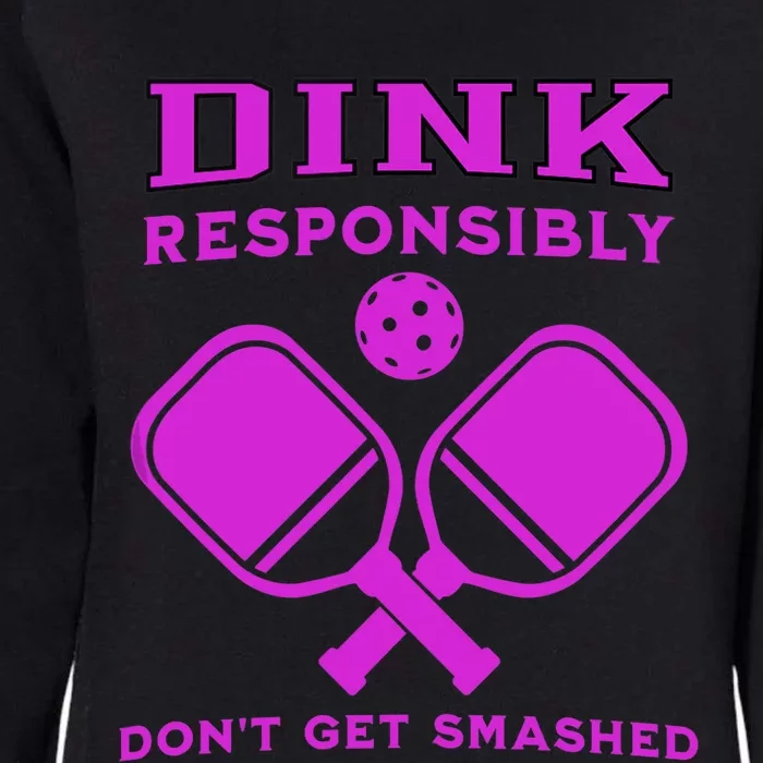 Dink Responsibly Don't Get Smashed Purple Pickleball Paddles Womens California Wash Sweatshirt