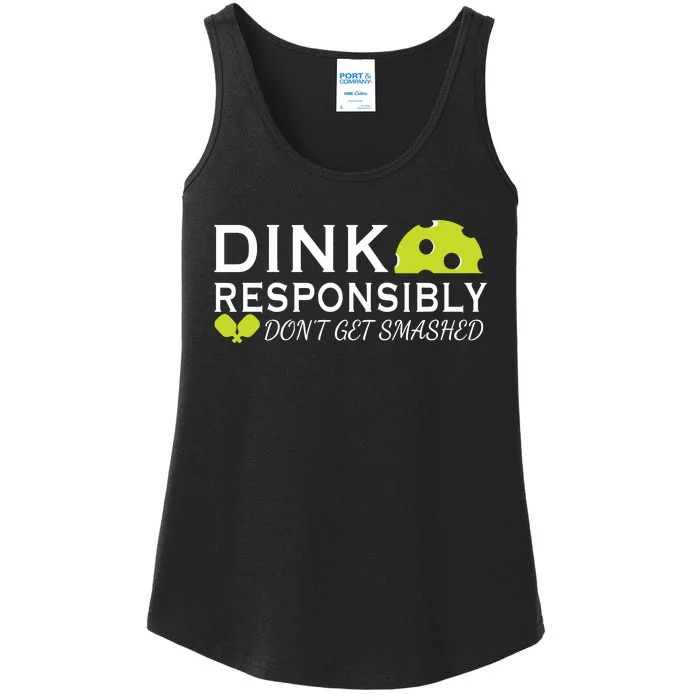 Dink Responsibly DonT Get Smashed Pickleball Game Day Ladies Essential Tank