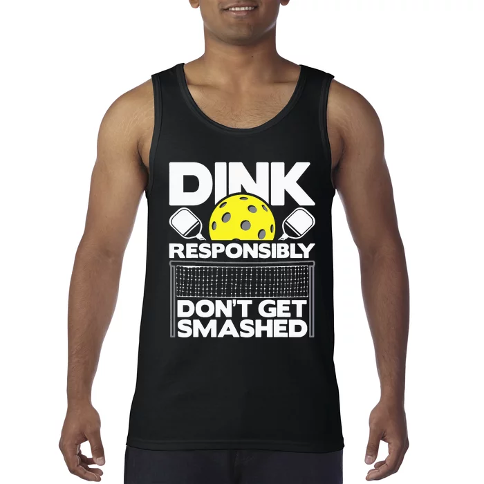 Dink Responsibly Don't Get Smashed Pickleball Tank Top