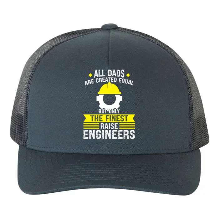 Dads Raise Engineers Engineer Dad Gift Yupoong Adult 5-Panel Trucker Hat