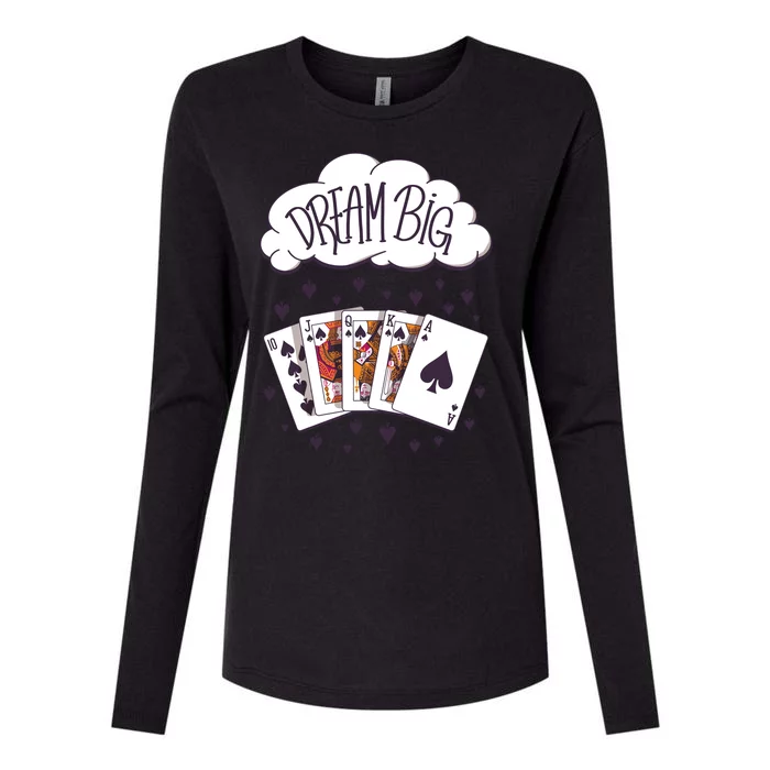 Dream Big Poker Hand Womens Cotton Relaxed Long Sleeve T-Shirt