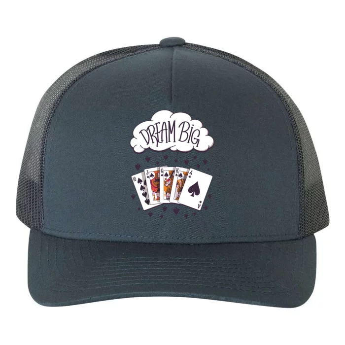 Dream Big Poker Hand Yupoong Adult 5-Panel Trucker Hat