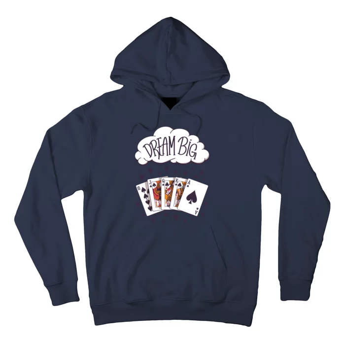 Dream Big Poker Hand Hoodie