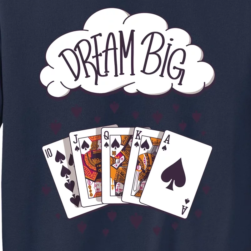 Dream Big Poker Hand Sweatshirt