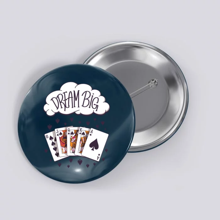 Dream Big Poker Hand Button