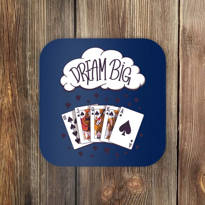 Dream Big Poker Hand Coaster