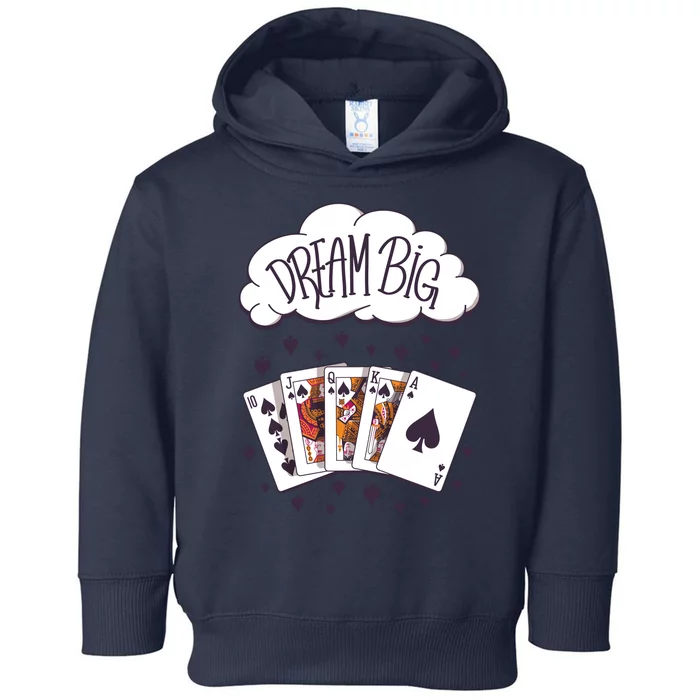 Dream Big Poker Hand Toddler Hoodie