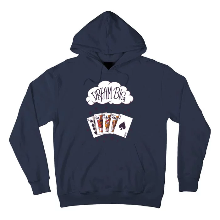 Dream Big Poker Hand Tall Hoodie