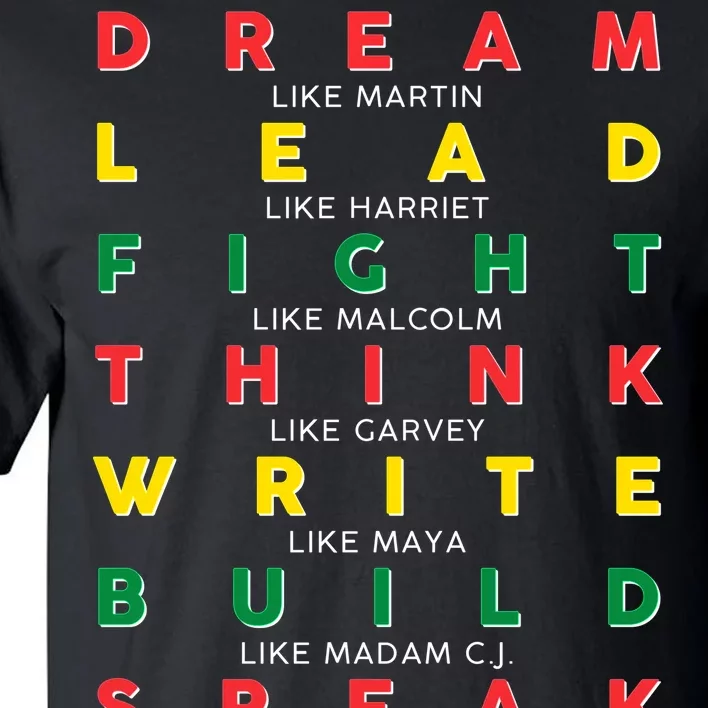 Dream Lead Fight Think Black History Month Tall T-Shirt