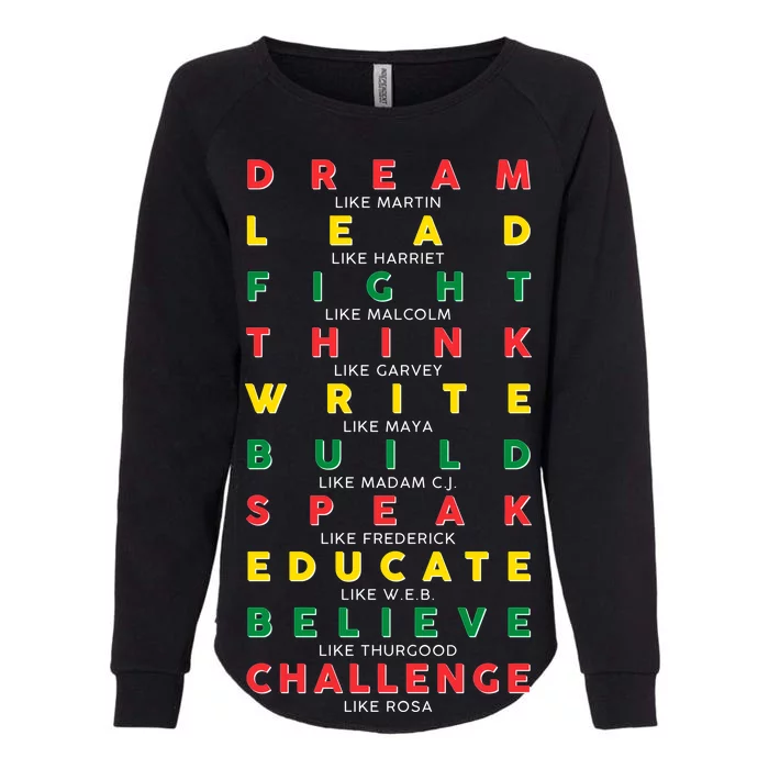 Dream Lead Fight Think Black History Month Womens California Wash Sweatshirt