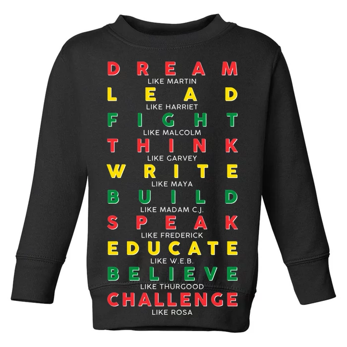 Dream Lead Fight Think Black History Month Toddler Sweatshirt