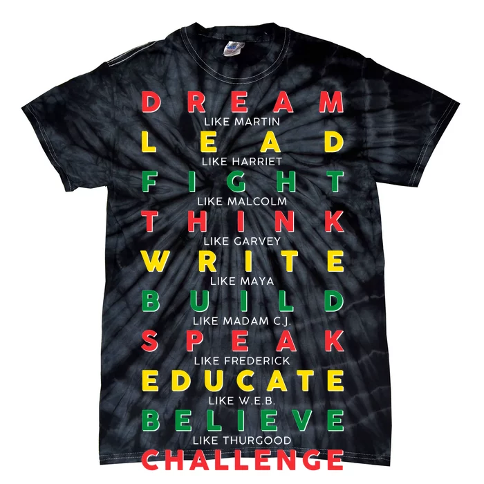 Dream Lead Fight Think Black History Month Tie-Dye T-Shirt