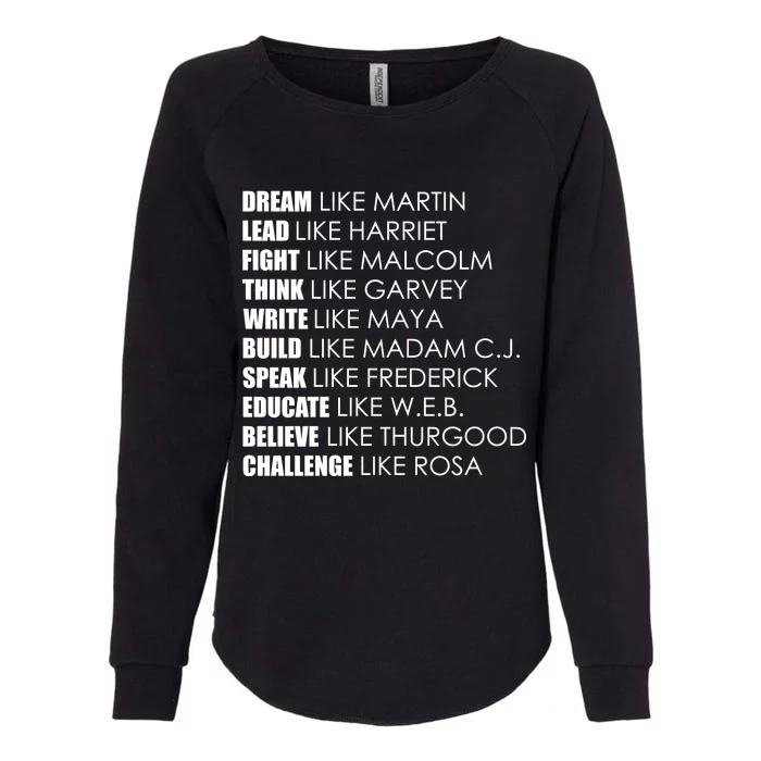 Dream Lead Fight Think Write Build Speak Educate Believe Challenge Womens California Wash Sweatshirt