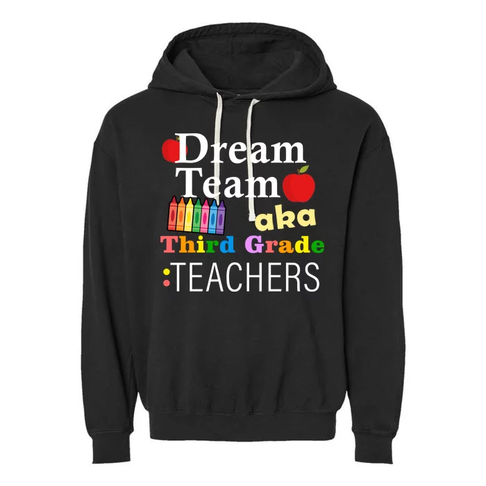 Dream Team Aka Third Grade Teachers Garment-Dyed Fleece Hoodie