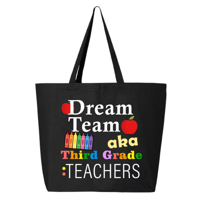 Dream Team Aka Third Grade Teachers 25L Jumbo Tote