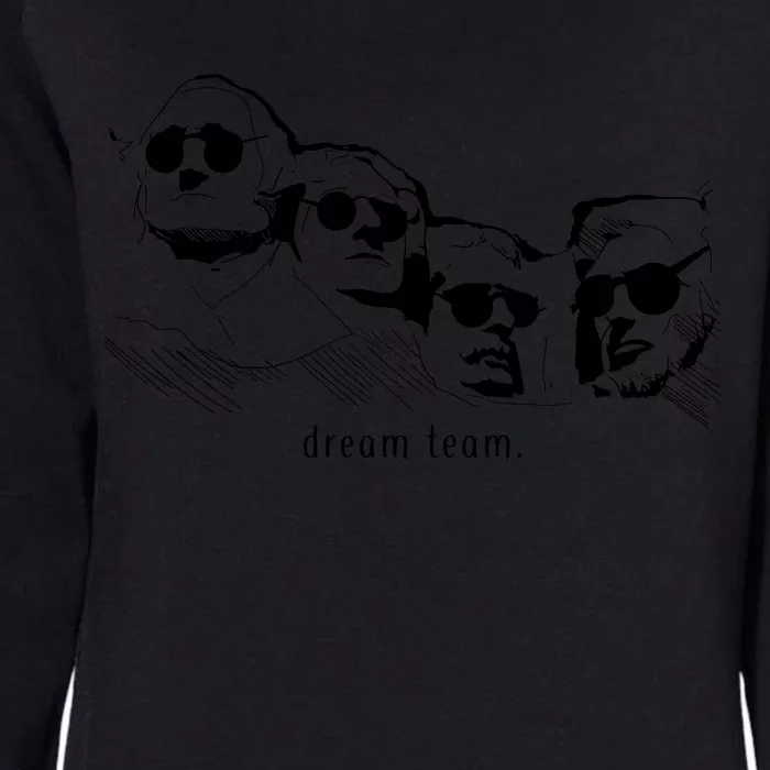 Dream Team Washington Lincoln Roosevelt Jefferson Womens California Wash Sweatshirt