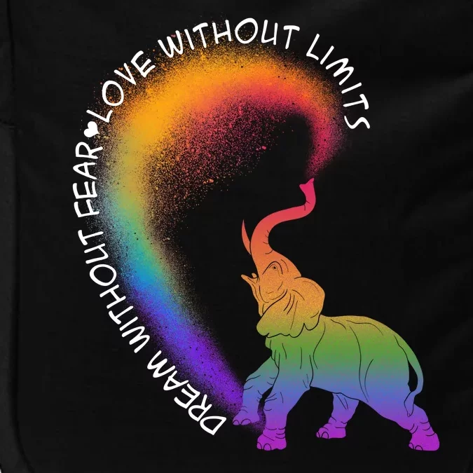 Dream Without Fear Love Without Limits LGBT Impact Tech Backpack