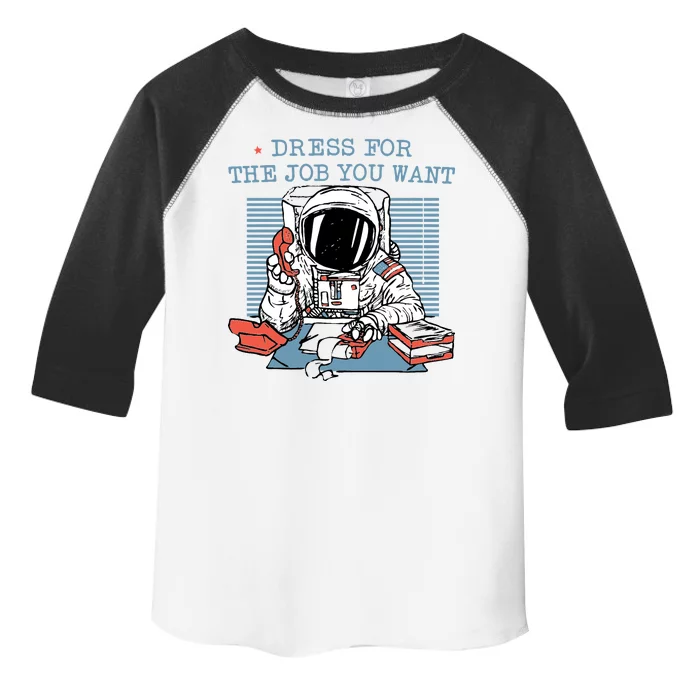 Dress For The Job You Want Astronaut Toddler Fine Jersey T-Shirt