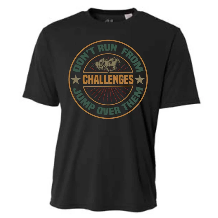 Don't Run From Challenges Jump Over Them Cooling Performance Crew T-Shirt