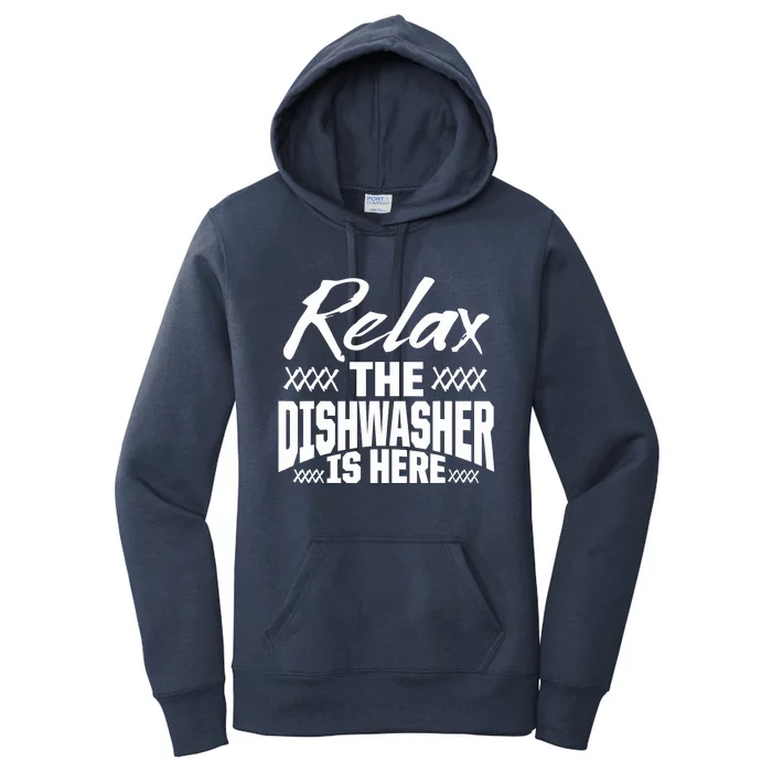 Dishwasher Relax Funny Dishwashing Gift Women's Pullover Hoodie