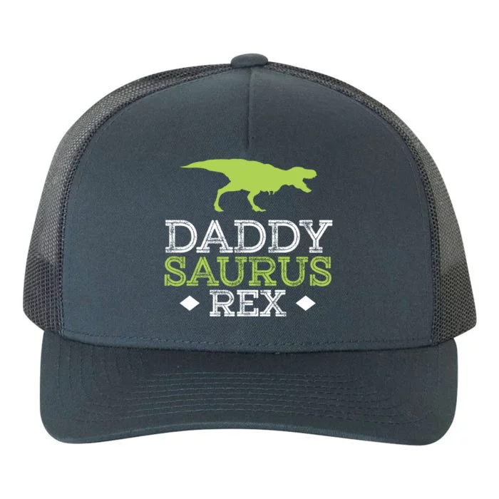 Daddysaurus Rex Funny Fathers Day Dad Gift Yupoong Adult 5-Panel Trucker Hat