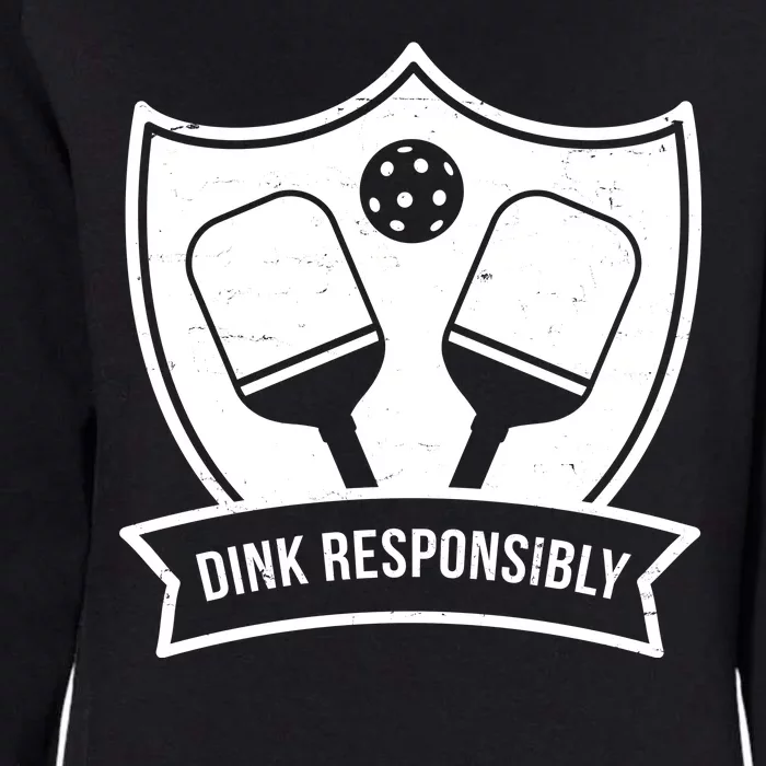 Dink Responsibly Funny Pickleball Womens California Wash Sweatshirt