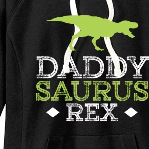 Daddysaurus Rex Funny FatherS Day Dad Gift Women's Fleece Hoodie