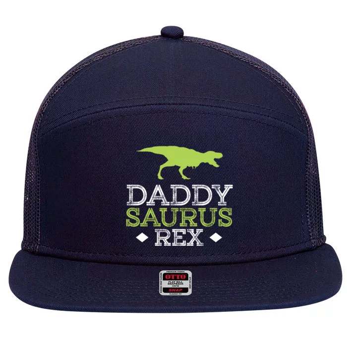 Daddysaurus Rex Funny FatherS Day Dad Gift 7 Panel Mesh Trucker Snapback Hat