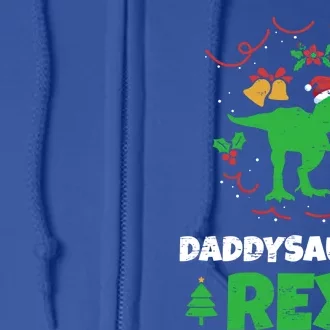 Daddysaurus Rex Fathers Day Christmas Season Xmas Papa Cool Gift Full Zip Hoodie