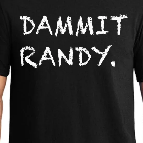 Dammit Randy Funny Humor Meme Pajama Set