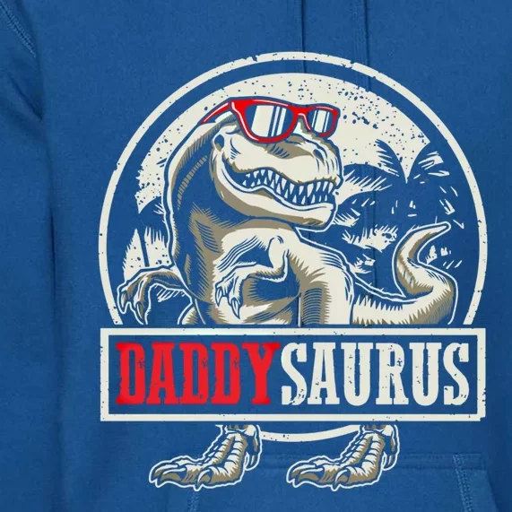 Daddysaurus Rex Fathers Day Dinosaur Daddy Funny Gift Premium Hoodie