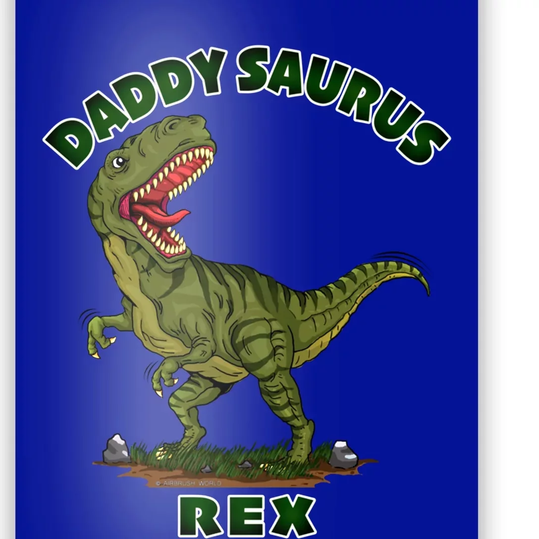 Daddysaurus Rex Funny Fathers Day Dinosaur Novelty Gift Poster