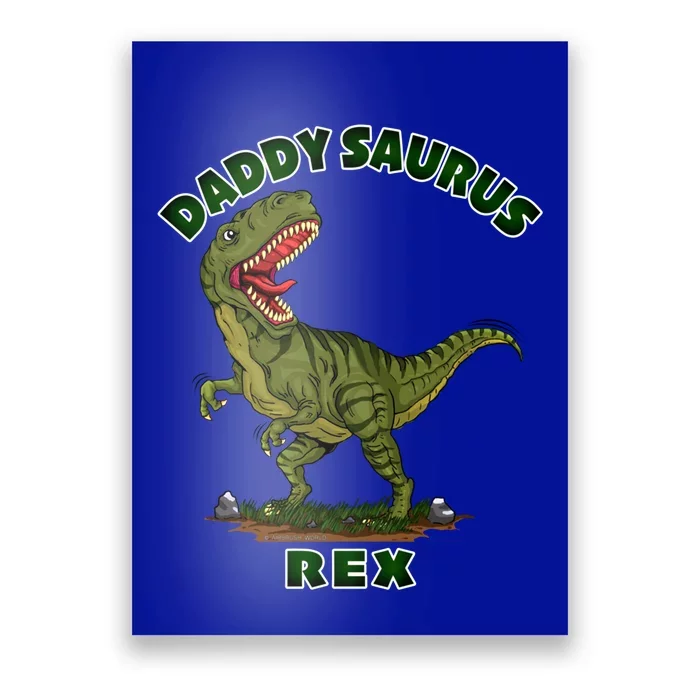 Daddysaurus Rex Funny Fathers Day Dinosaur Novelty Gift Poster