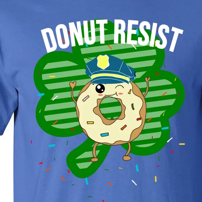 Donut Resist Funny Police Officer Irish St Patricks Day Meme Gift Tall T-Shirt