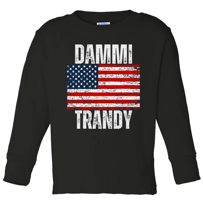 Dammit Randy Funny Toddler Long Sleeve Shirt