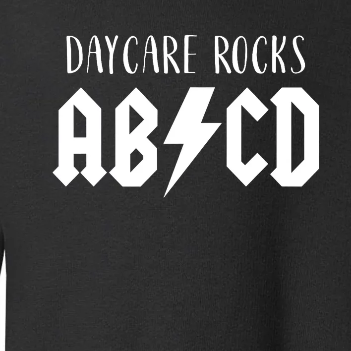 Daycare Rocks for ABCD Rock First Day of Daycare Toddler Sweatshirt