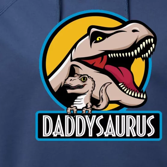 Daddysaurus Rex Fathers Day Performance Fleece Hoodie