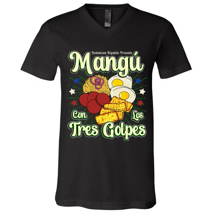 Dominican Republic Favorite Food Mangú Con Los Tres Golpes V-Neck T-Shirt